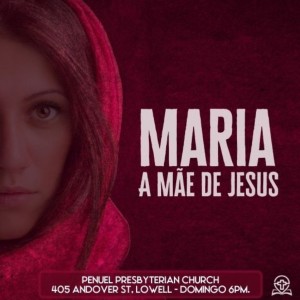 #072 - Lucas 1:26-38 - Maria a Mãe de Jesus - Série: A Vida de Jesus (Pregação 2)