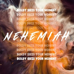 Nehemiah - Week 1