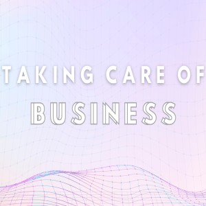 Taking Care of Business - Prayer