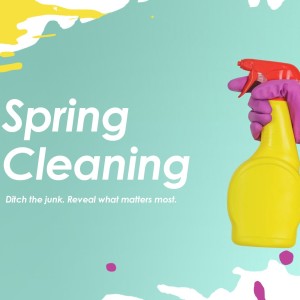 Spring Cleaning - First Things First