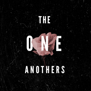 The One Anothers - Love Pt.2