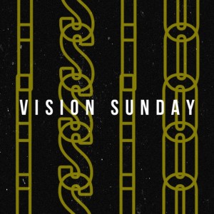 Vision Sunday - 2022
