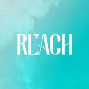 Reach 2.0 - Don't Give Up