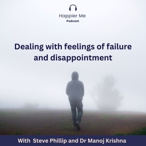 Dealing with feelings of failure and disappointment