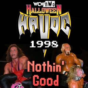 Episode 82: WCW Halloween Havoc 1998