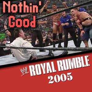Episode 84: Royal Rumble 2005