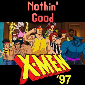 Episode 94: X-Men '97