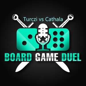 Épisode 49 - Duel d’auteurs Turczi vs Cathala