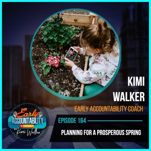 EAP 164: Planning for a Prosperous Spring