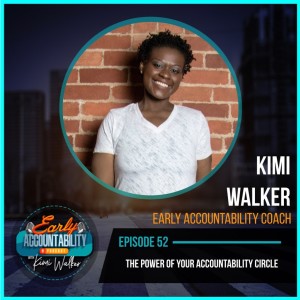 EAP 52: The Power of Your Accountability Circle