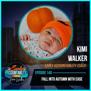 EAP 140: Fall Into Autumn With Ease