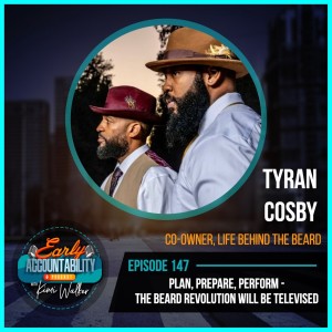 EAP 147: Plan, Prepare, Perform - The Beard Revolution WILL Be Televised