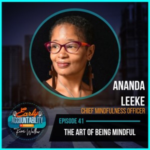 EAP 41 : The Art of Being Mindful