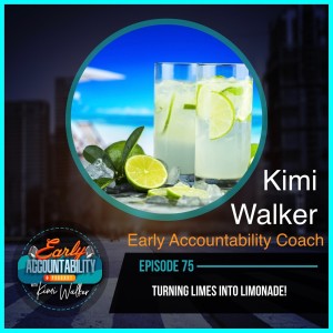 EAP 75: Turning Limes into Limonade