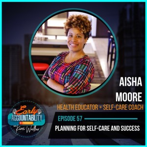 EAP 57: Planning for Self-Care and Success