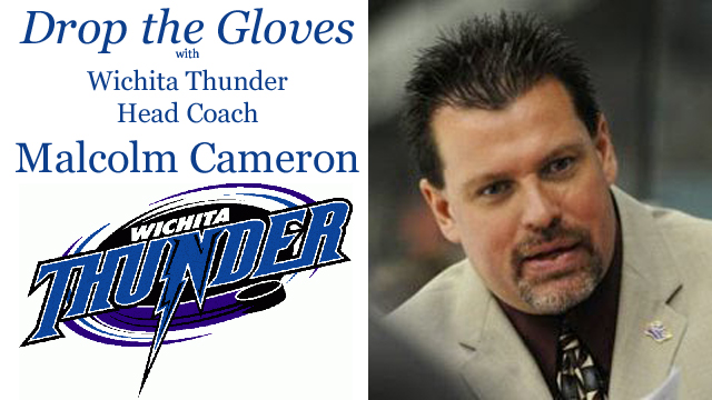 Drop the Gloves with Wichita Thunder Head Coach Malcolm Cameron - Season 2, Week 2