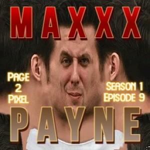 S1E9: Max Payne - Ricky 2 Knives and Dr. Pepper