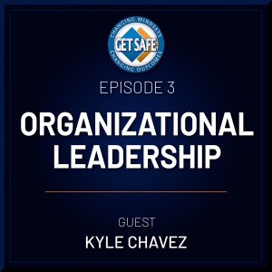 Organizational Leadership (Guest: Kyle Chavez)