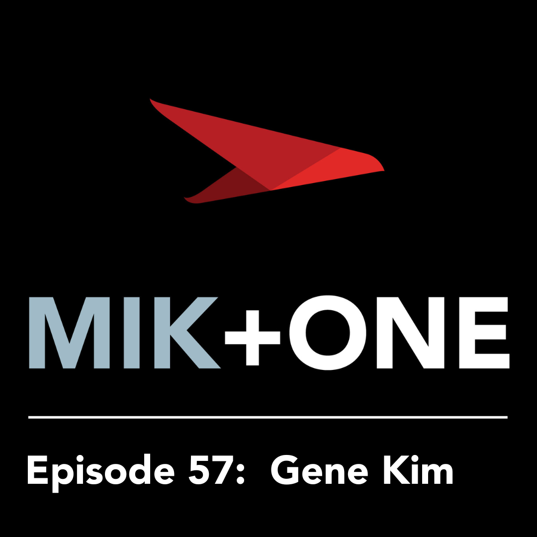 Mik + One: The Official Project to Product Podcast by Dr. Mik Kersten