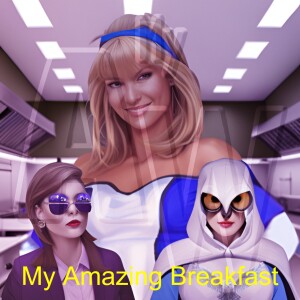 My Amazing Breakfast (S03E01 Bonus)