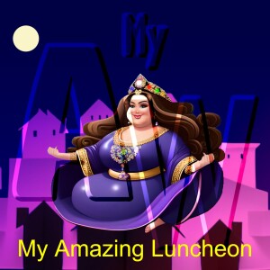 My Amazing Luncheon (S03E02 Bonus)