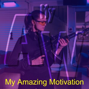 My Amazing Motivation (S01E06 Bonus)