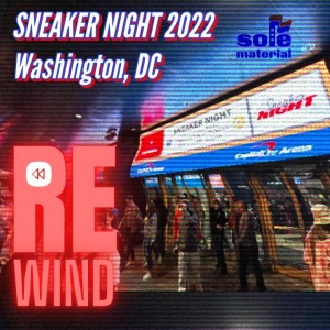 S2E11 – SEASON 2 – Washington Wizards Sneaker Night 2022