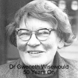 Archive Treasures - Dr Gweneth Wisewould - 50 Years On - Part Two