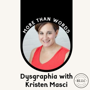 Dysgraphia with Kristen Masci