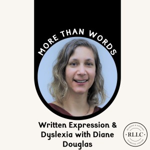 Written Expression & Dyslexia with Diane Douglas