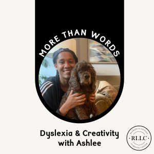 Dyslexia & Creativity with Ashlee