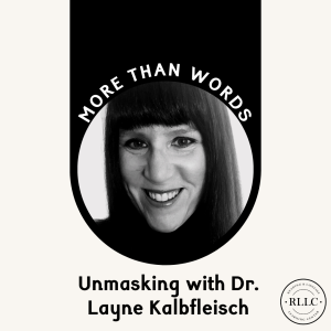 Unmasking with Dr. Layne Kalbfleisch