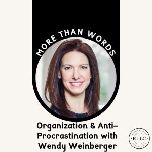 Organization & Anti-Procrastination with Wendy Weinberger