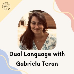 Dual Language with Gabriela Teran