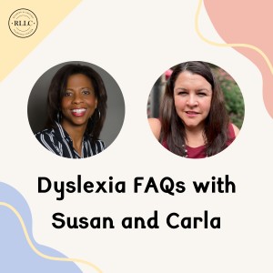Dyslexia FAQs with Susan Danker and Carla Askew