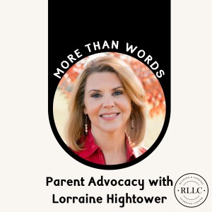 Parent Advocacy with Lorraine Hightower