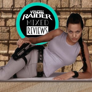 Lara Croft's Mixed Reveiws: Tomb Raider