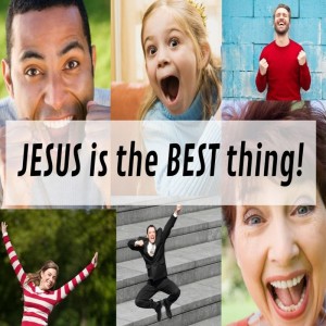 Jesus Is The Best Thing