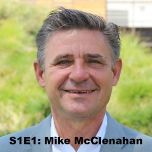 S1E1: Mike McClenahan