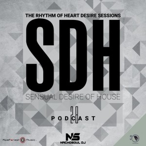Sensual Desire Of House Podcast 028 By NachoSoul DJ