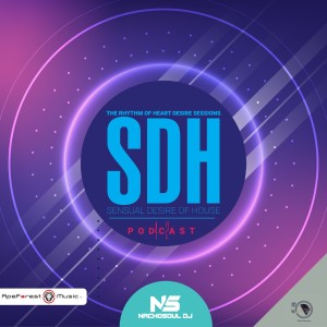 Sensual Desire Of House Podcast 42 By NachoSoul DJ