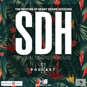 Sensual Desire Of House Podcast 027 By NachoSoul DJ