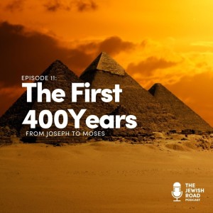 The First 400 Years - Joseph To Moses