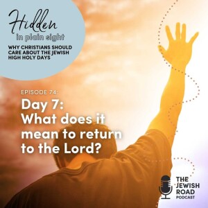 What Does It Mean To Return To The Lord? (Shabbat Shuvah)