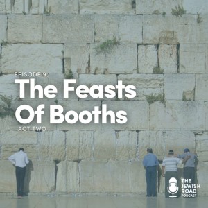 Feast of Booths - Act Two