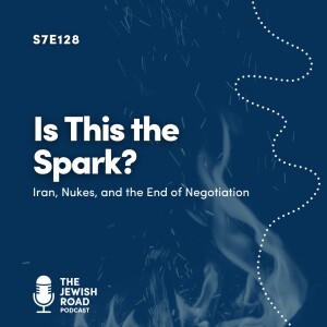 Is This the Spark? - Iran, Nukes, and the End of Negotiation