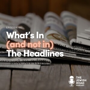 What’s In, And Not In, The Headlines