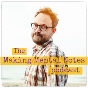 The Pilot Episode "Making Mental Notes" with Robin Ince