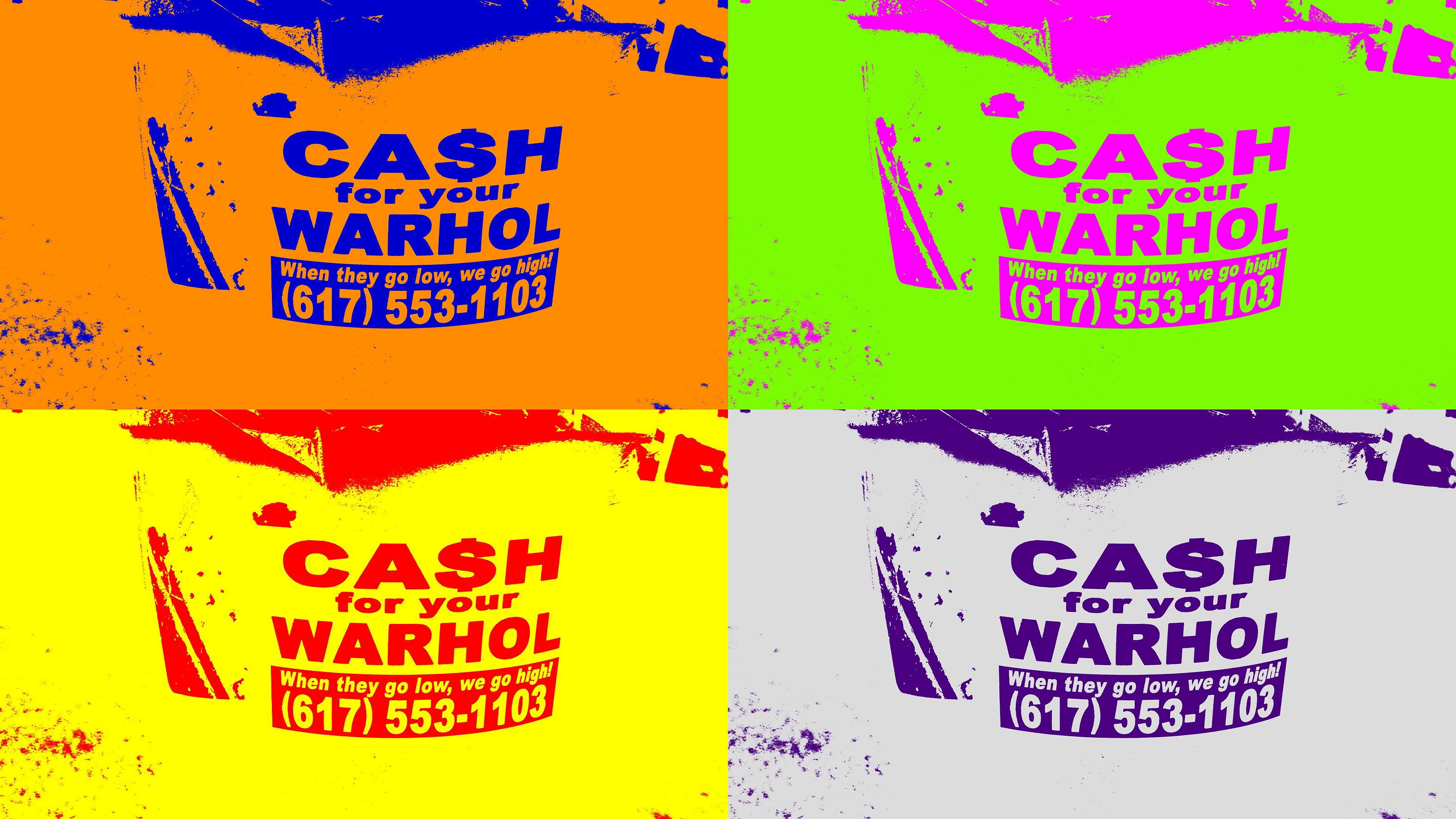 Cash For Your Warhol!