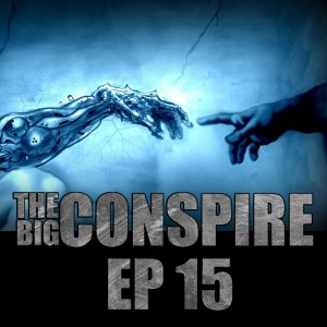The Big Conspire Ep 15